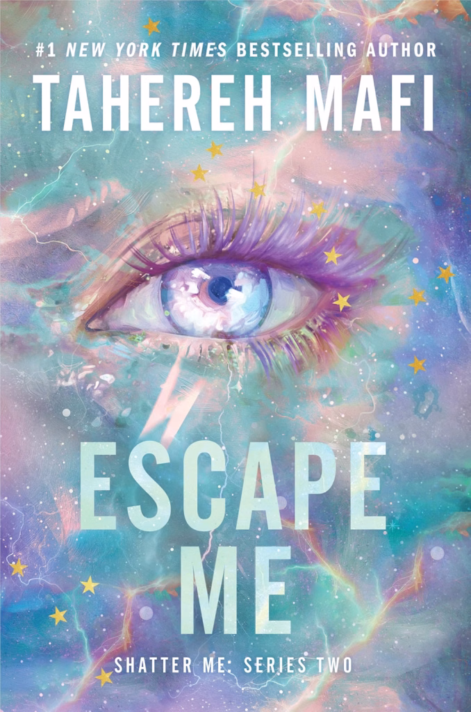 Escape Me by Tahereh Mafi