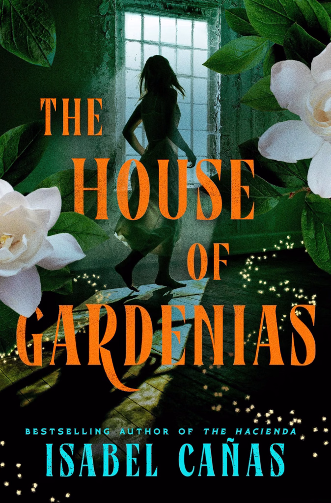 The House of Gardenias by Isabel Cañas