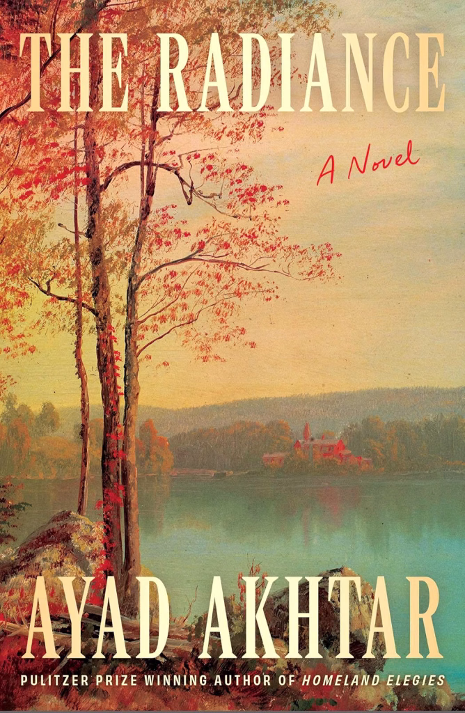 The Radiance by Ayad Akhtar