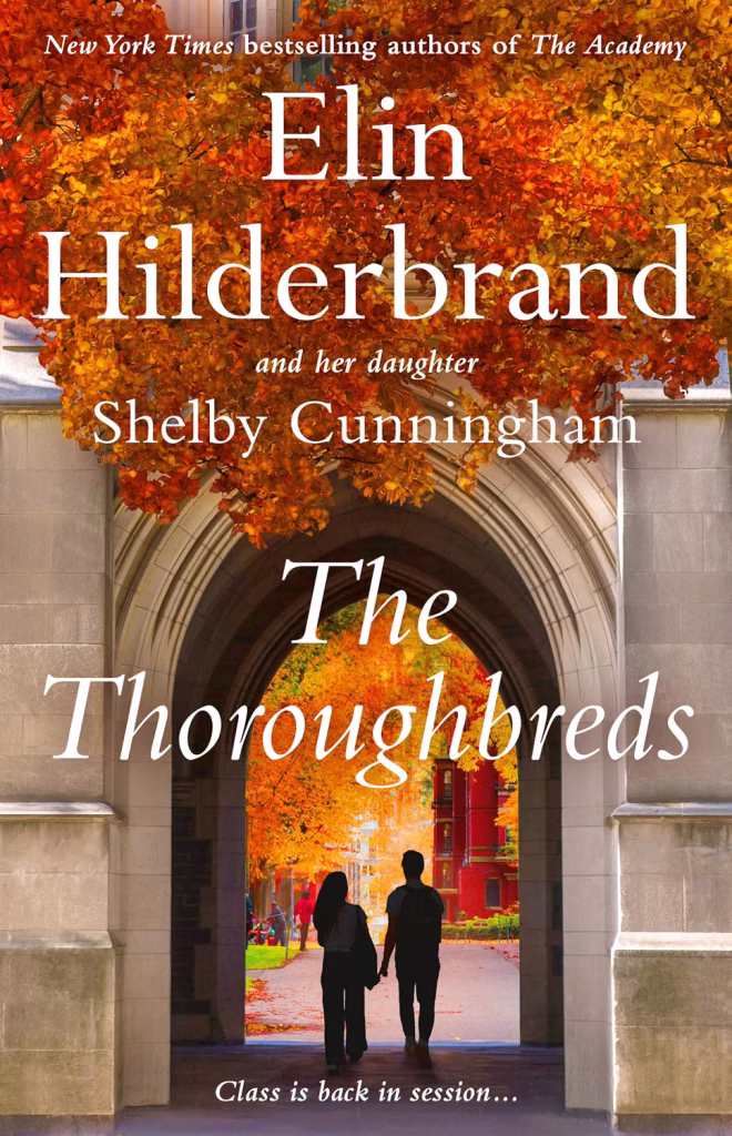 The Thoroughbreds by Elin Hilderbrand & Shelby Cunningham